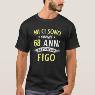 Camiseta It Took Me 68 Years Birthday Men Women Gift