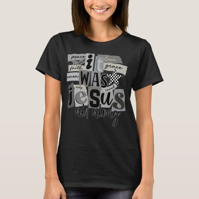 Camiseta It Was Jesus All Along – Saved by Grace (Anverso)