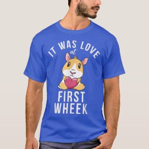 Camiseta It was love at first Wheek Cute Guinea Pig