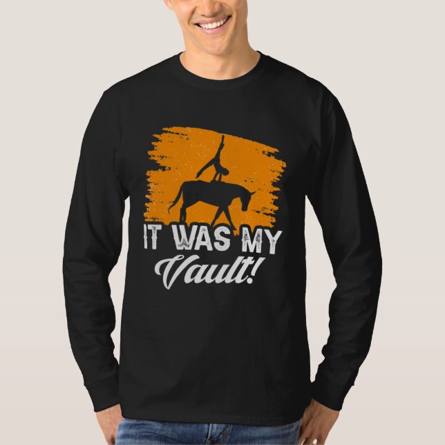 Camiseta It Was My Vault Acrobatics Gymnastics Horse Vaulti (Anverso)
