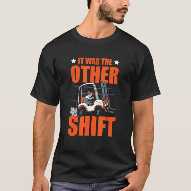 Camiseta It Was The Other Shift Warehouse Worker Storeman F (Anverso)
