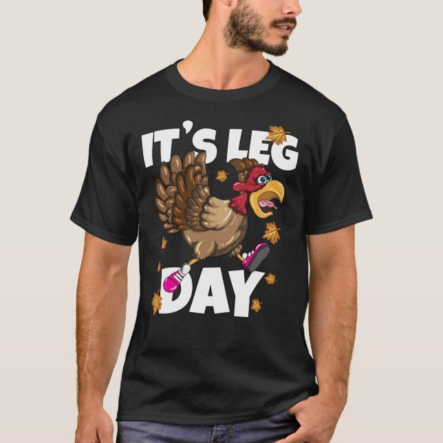 Camiseta It&X27;S Leg Day Marathon Turkey Workout Runner   (Anverso)