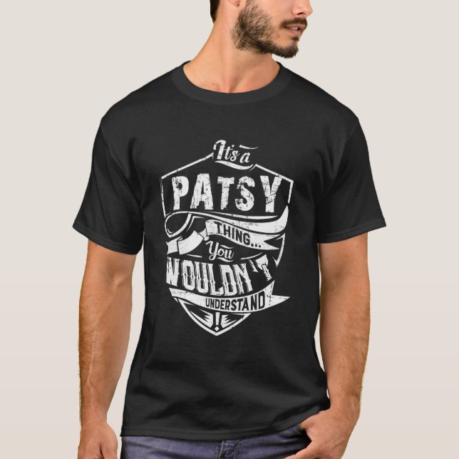 Camiseta Itâ€™S Patsy Cosa Que No Entiendes (Anverso)