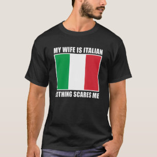 Camiseta Italia Casada Mi Esposa Es Italiana Nada Da Miedo