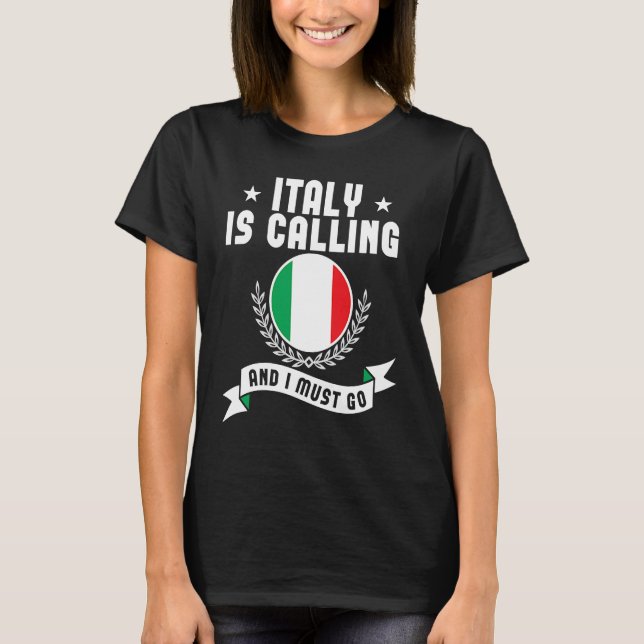Camiseta Italia Está Llamando Y Tengo Que Ir A Souvenirs It (Anverso)