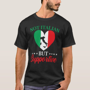 Camiseta Italia no es italiana sino de apoyo Bandera italia