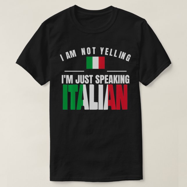 Camiseta Italia No estoy gritando solo estoy hablando itali (Diseño del anverso)