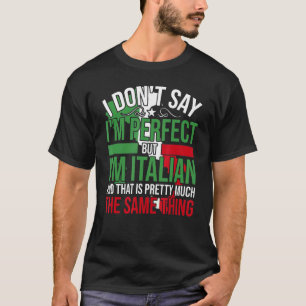 Camiseta Italia, Soy Italiana, Es Como Ser Perfecto
