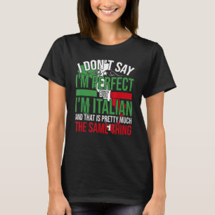 Camiseta Italia, Soy Italiana, Es Como Ser Perfecto