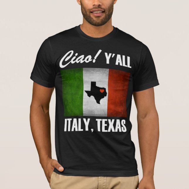 Camiseta ¡Italia, Tejas Ciao! Usted bandera del italiano de (Anverso)