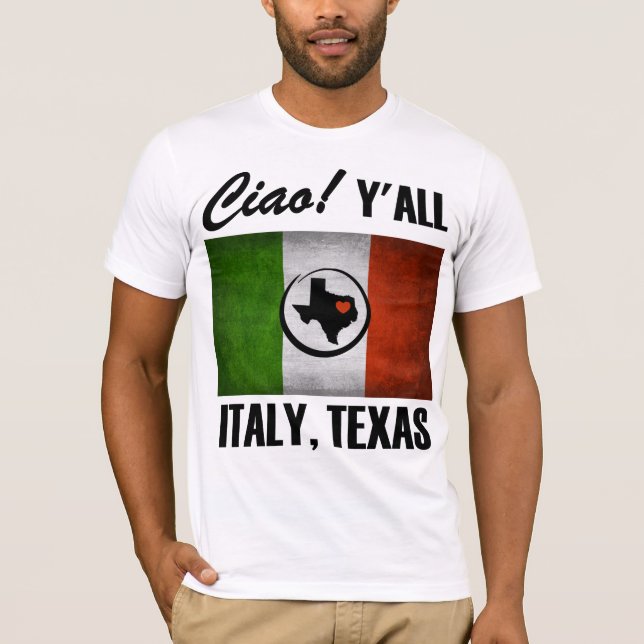 Camiseta ¡Italia, Texas Ciao! Bandera italiana de Y'all Tri (Anverso)