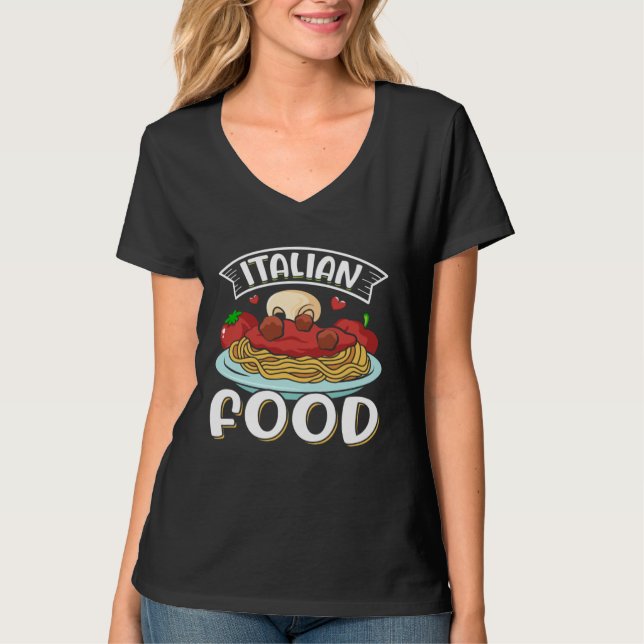 Camiseta Italian Food  Italian Food & Pasta Food (Anverso)