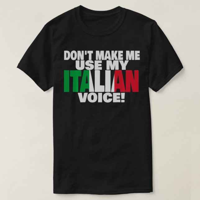 Camiseta Italian Pride Stuff Use My Voice Proud to be Itali (Diseño del anverso)