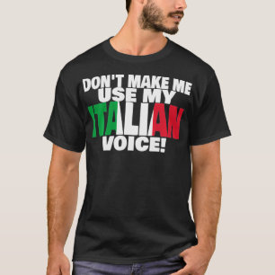 Camiseta Italian Pride Stuff Use My Voice Proud to be Itali