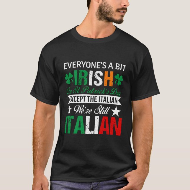Camiseta Italiano Aún Somos Italianos En El Día De San Patr (Anverso)
