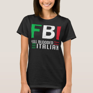 Camiseta Italiano de sangre completa FBI, heritag italiano 