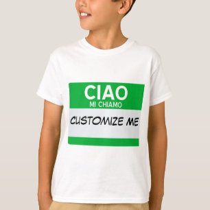 Camiseta Italiano Hola Mi Nombre Es ... ¡Personalizable
