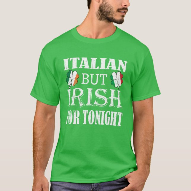 Camiseta Italiano Pero Irlandés Para Esta Noche Shamrock St (Anverso)