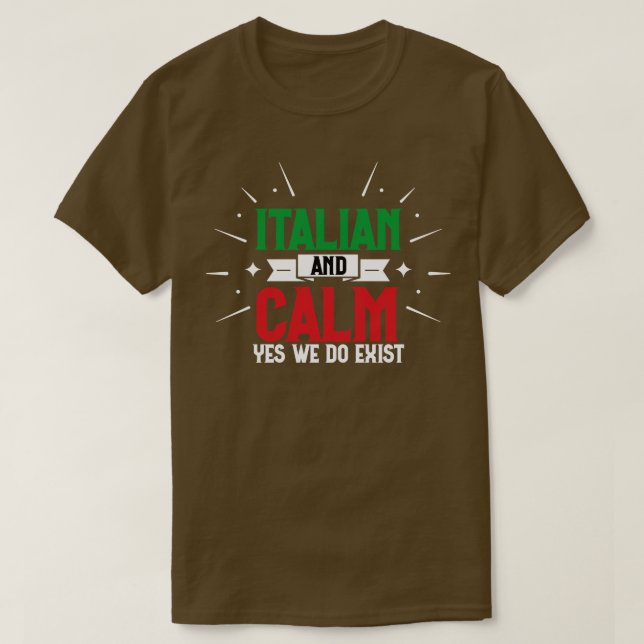 Camiseta Italiano Y Tranquilo Sí Existe (Diseño del anverso)