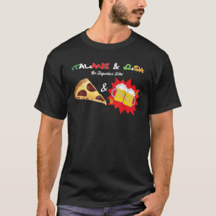 Camiseta Italianos Irlandeses Se Unen Como Pizza Cerveza Fu