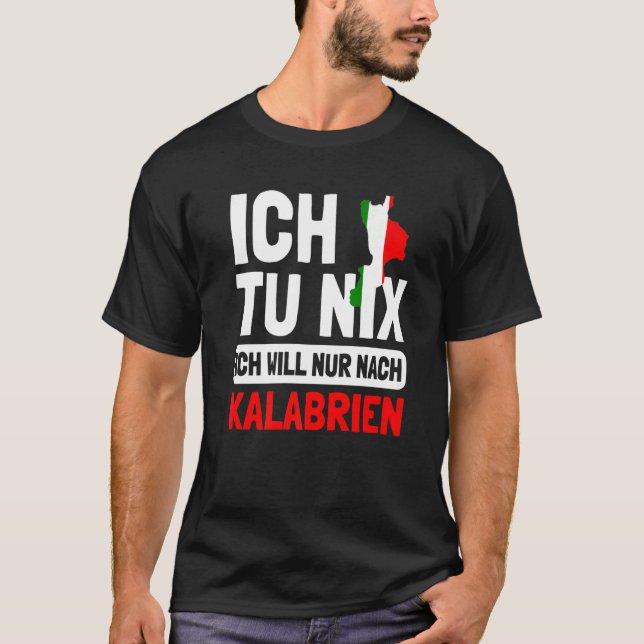 Camiseta Italien Flagge Ich tu nix Ich nur nach Kalabr (Anverso)
