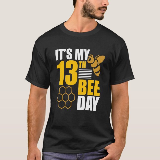 Camiseta It's 13th Bee Day Honey Beekeeper Apiary Beekeepin (Anverso)