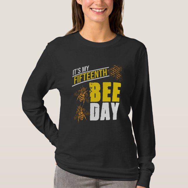 Camiseta It's 15th Bee Day Honey Beekeeper Apiary Beekeepin (Anverso)