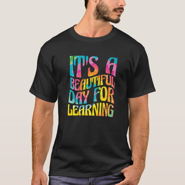 Camiseta It'S A Beautiful Day For Learning Teacher Students (Anverso)