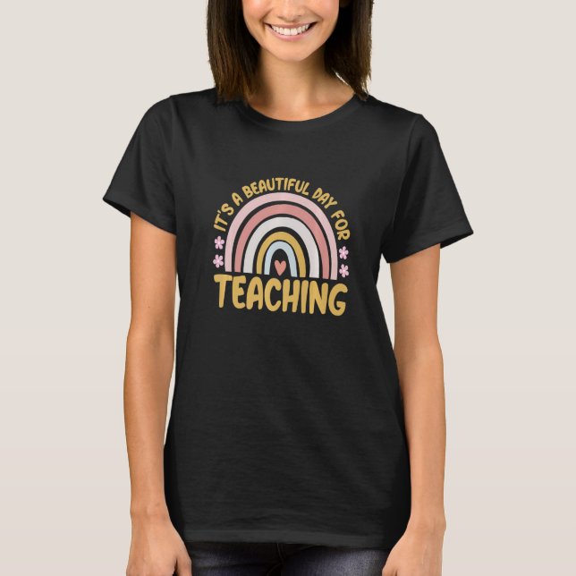 Camiseta Its A Beautiful Day For Teaching Rainbow Teacher K (Anverso)
