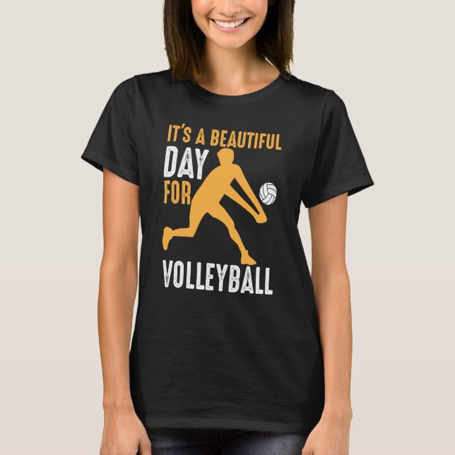 Camiseta It's A Beautiful Day For Volleyball Beach Volleyba (Anverso)