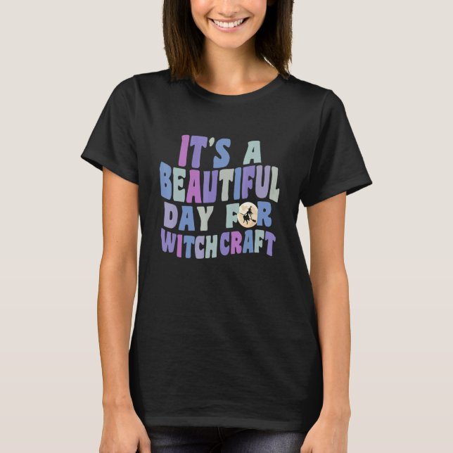 Camiseta It's A Beautiful Day for Witchcraft Retro Witch Ac (Anverso)