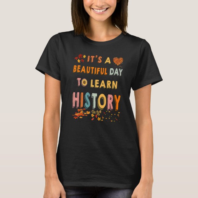 Camiseta It's A Beautiful Day To Learn History Cool Fall Pa (Anverso)