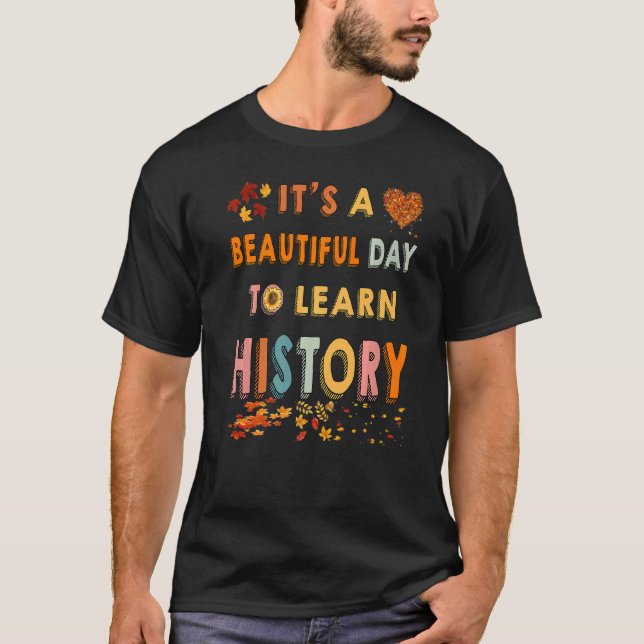 Camiseta It's A Beautiful Day To Learn History Cool Fall Pa (Anverso)