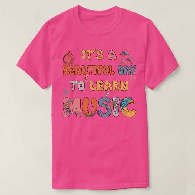 Camiseta It's A Beautiful Day To Learn Music Tee Cool Music (Diseño del anverso)
