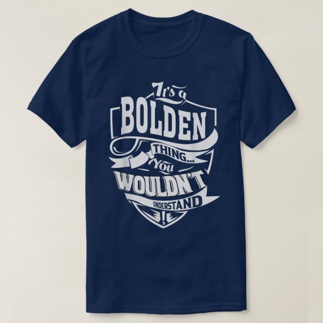 Camiseta Its a BOLDEN Thing Gifts  (Diseño del anverso)
