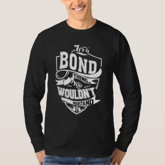 Camiseta It's A Bond Thing  