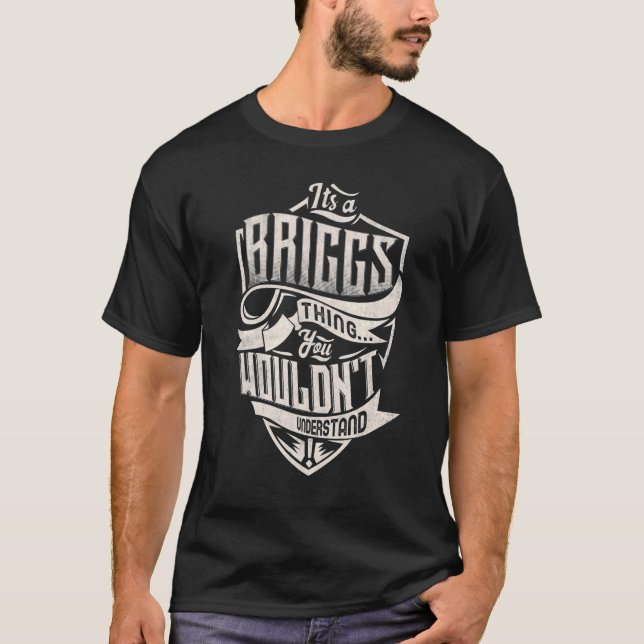 Camiseta It's A Briggs Thing You Wouldn't Understand Classi (Anverso)
