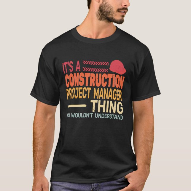 Camiseta It's A construction project manager Thing retro Fa (Anverso)