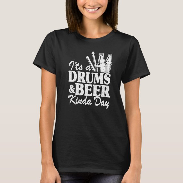 Camiseta It's A Drums & Beer Kinda Day Percussionist Dad Dr (Anverso)