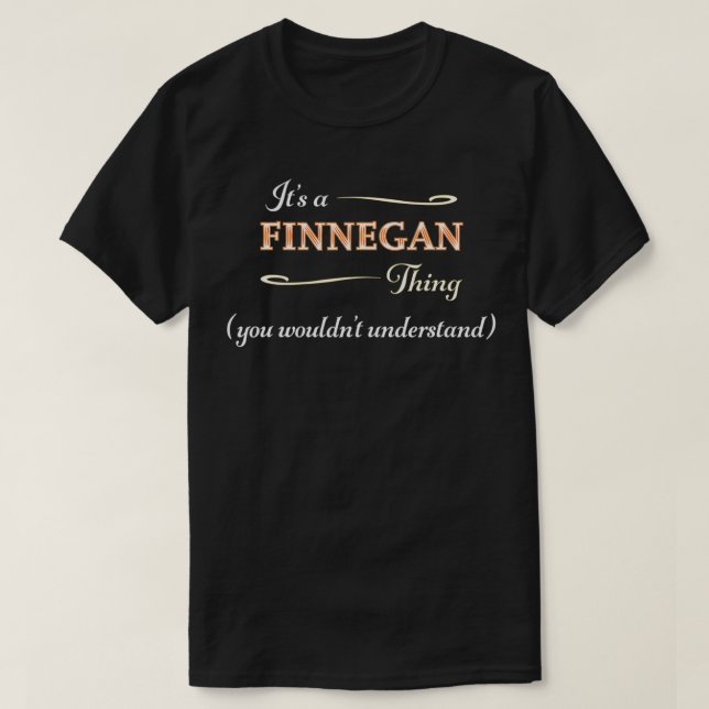 Camiseta It's a FINNEGAN Thing, You Wouldn't Understand  Na (Diseño del anverso)