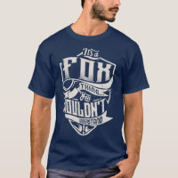It's A FOX Thing You Wouldn't Understand Classic N