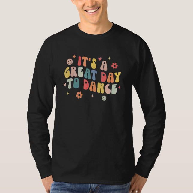 Camiseta It's A Good Day To Dance Groovy Dance Teacher Inst (Anverso)