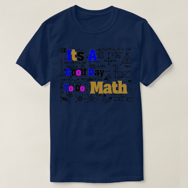 Camiseta its a good day to do math 67 (Diseño del anverso)