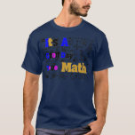 Camiseta its a good day to do math 67<br><div class="desc">its a good day to do math 67 .Check out our Math t shirts selection for the very best in unique or custom,  handmade pieces from our clothing shops.</div>