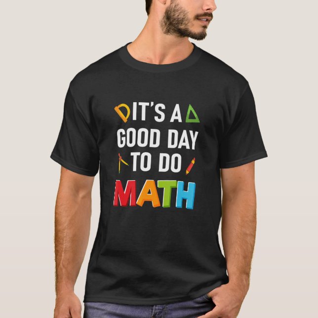 Camiseta It's A Good Day To Do Math Day Kids Numbers School (Anverso)