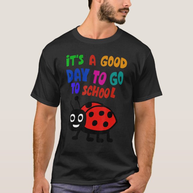 Camiseta It's a Good Day To Go to School Cute Ladybug (Anverso)