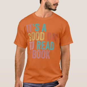 Camiseta Its A Good Day To Read A Book 
