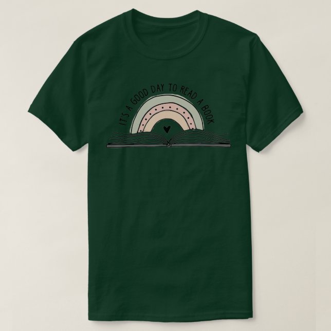 Camiseta It's A Good Day To Read A Book and Rainbow  For Te (Diseño del anverso)