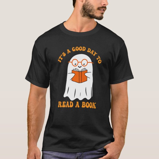 Camiseta It's A Good Day To Read A Book Ghost Reading Book  (Anverso)