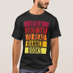 Camiseta It's A Good Day To Read Banned Books Book 1